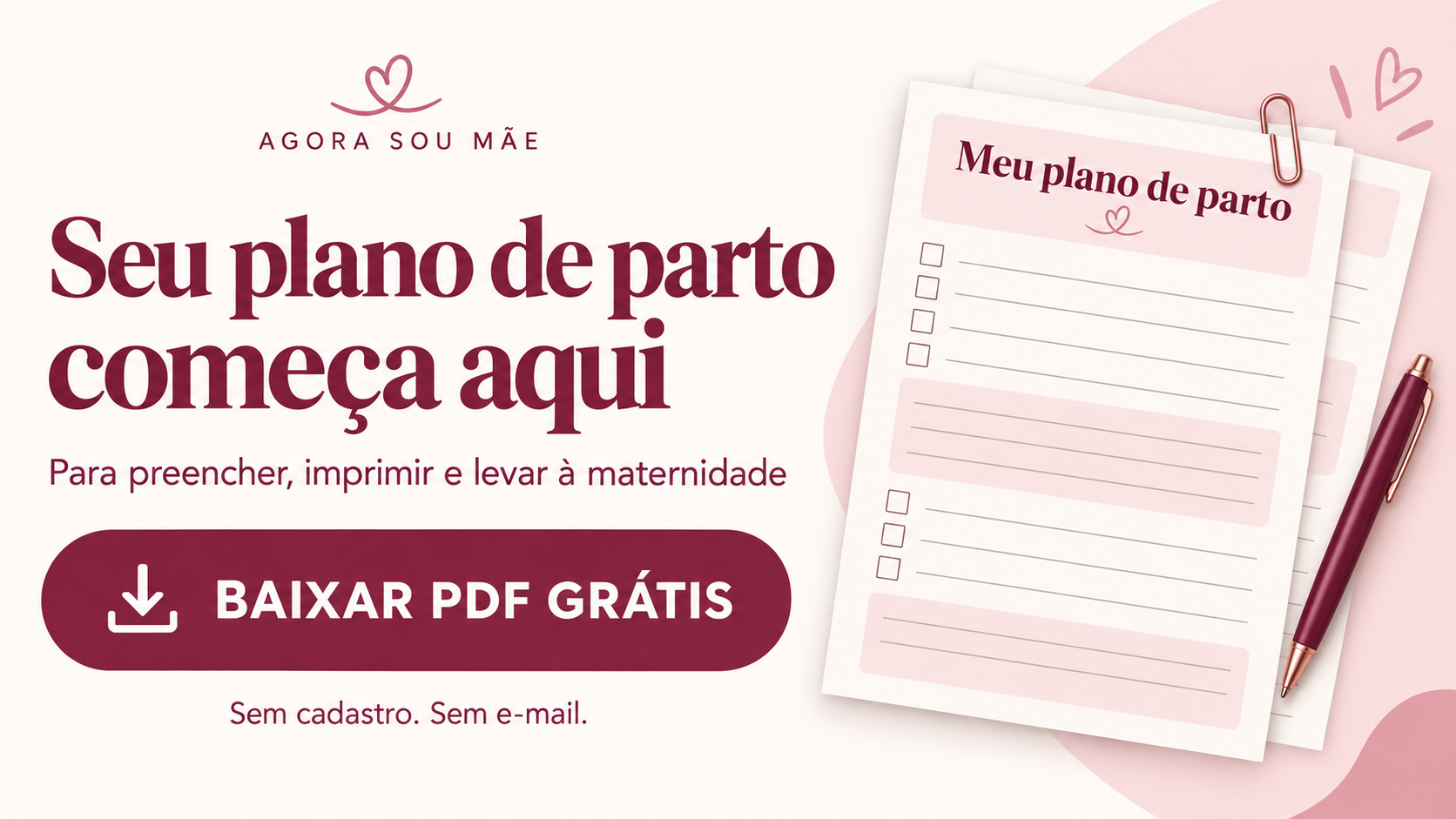 Baixar gratuitamente o plano de parto da Agora Sou Mãe em PDF, sem cadastro e sem e-mail