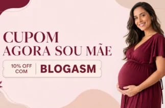 Cupom Agora Sou Mãe com 10% de desconto usando o código BLOGASM.